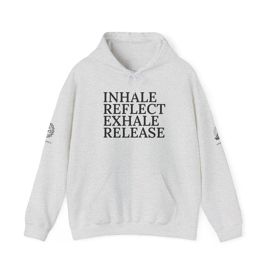 Mindfulness Hooded Sweatshirt - Inhale Reflect Exhale Release