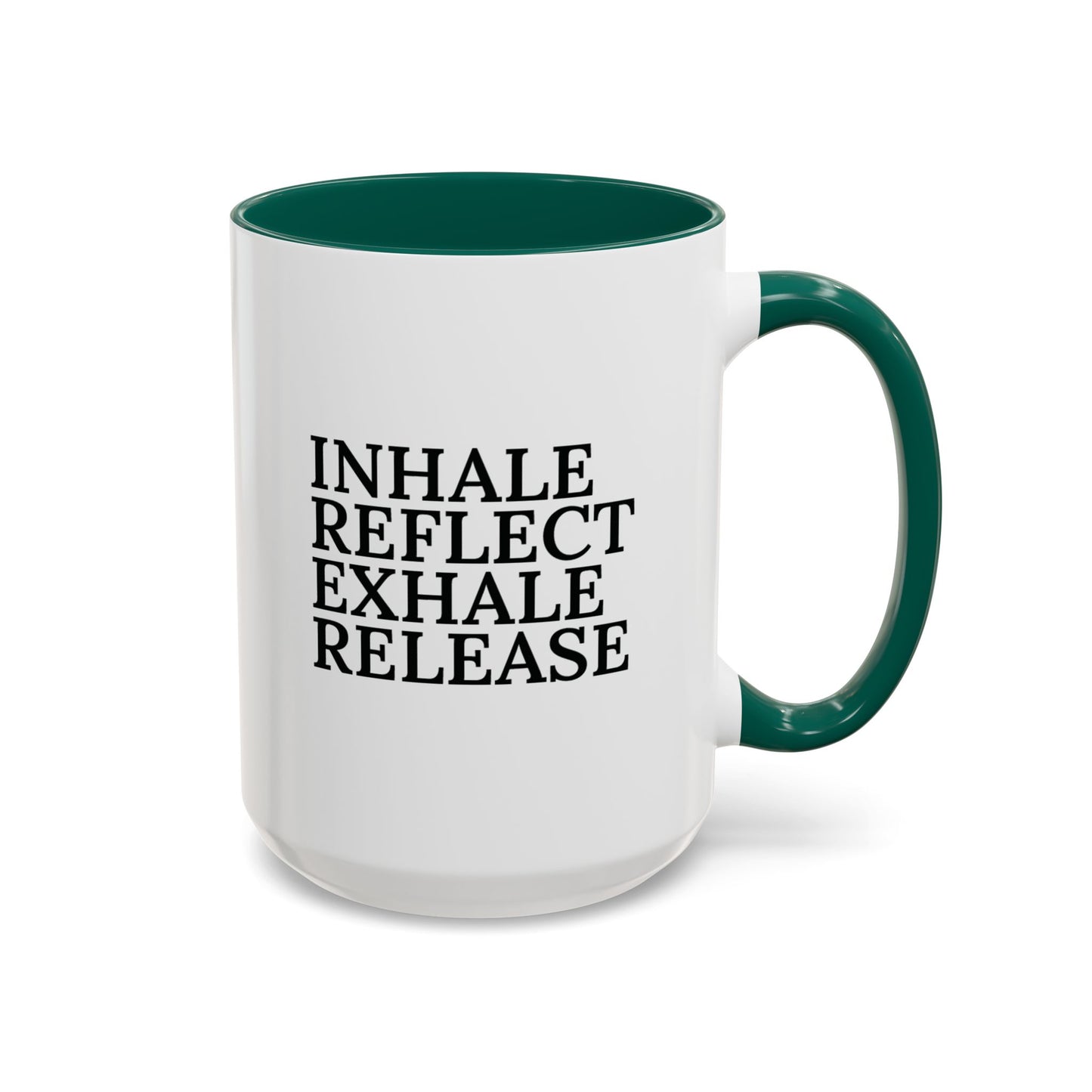 Motivational Inhale Reflect Exhale Release Mug - Colorful 11oz & 15oz Coffee Cup