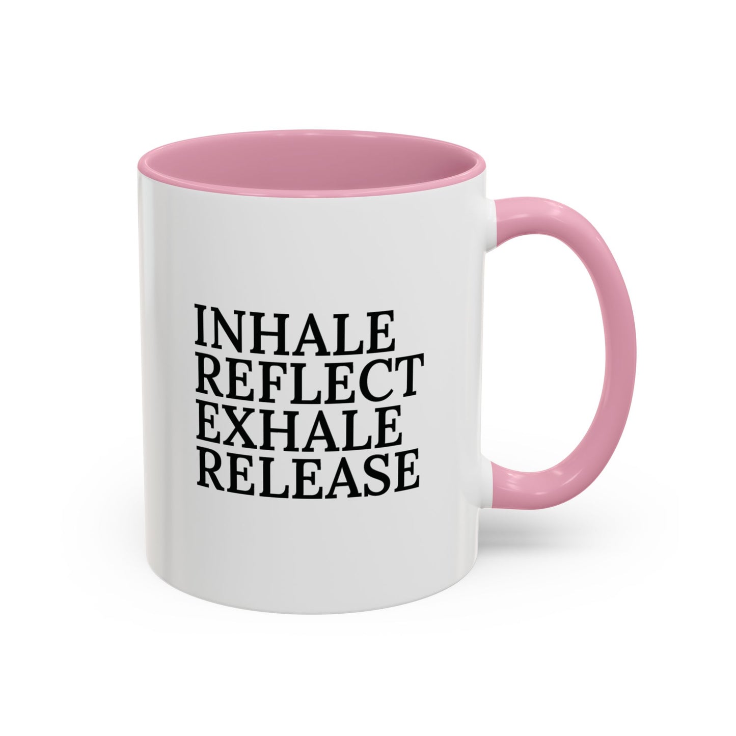 Motivational Inhale Reflect Exhale Release Mug - Colorful 11oz & 15oz Coffee Cup