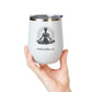 Meditation Wine Tumbler - 12oz Insulated Cup for Relaxation and Mindfulness