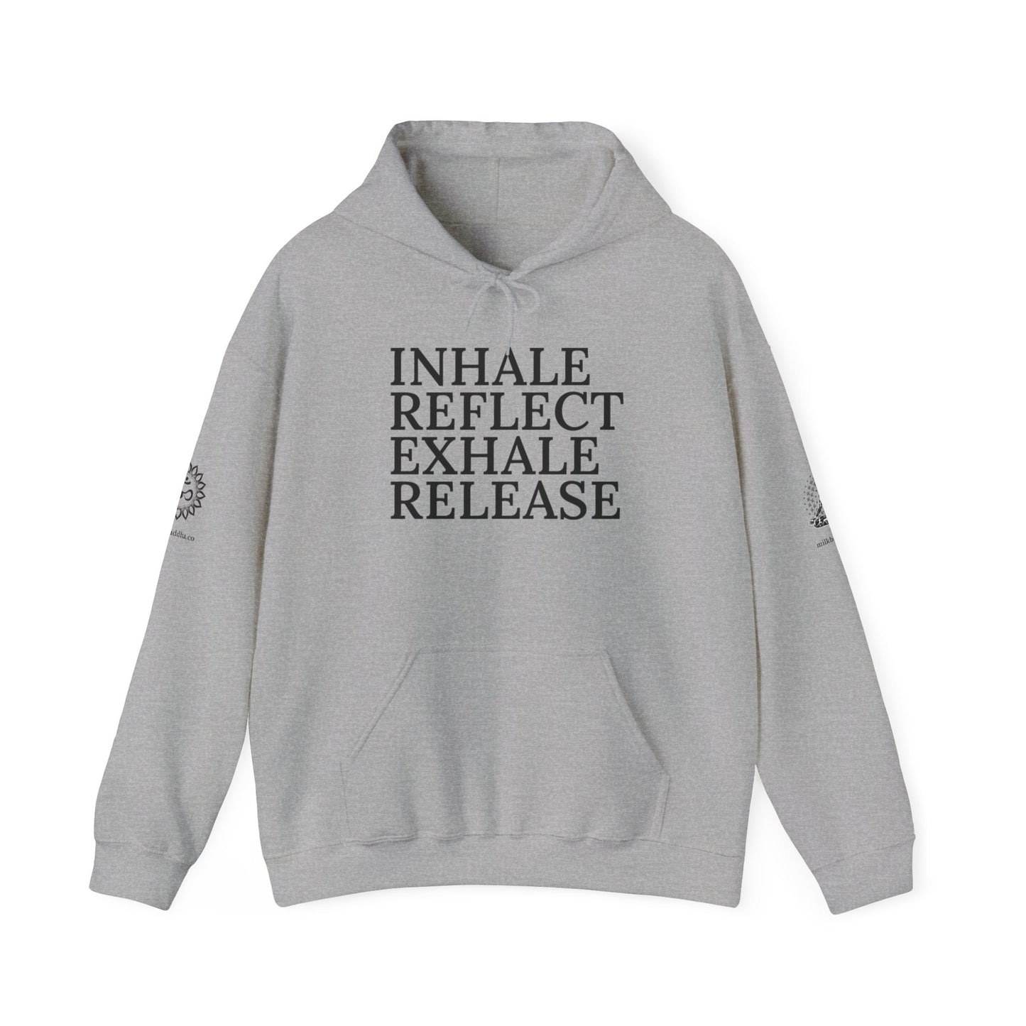 Mindfulness Hooded Sweatshirt - Inhale Reflect Exhale Release