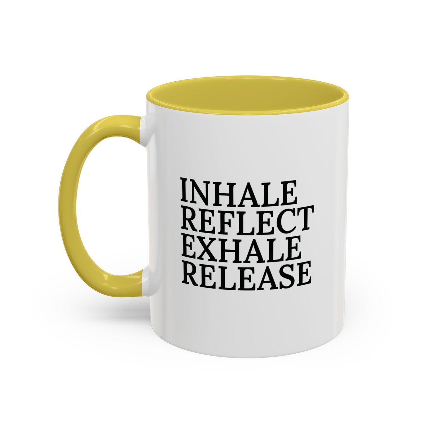 Motivational Inhale Reflect Exhale Release Mug - Colorful 11oz & 15oz Coffee Cup
