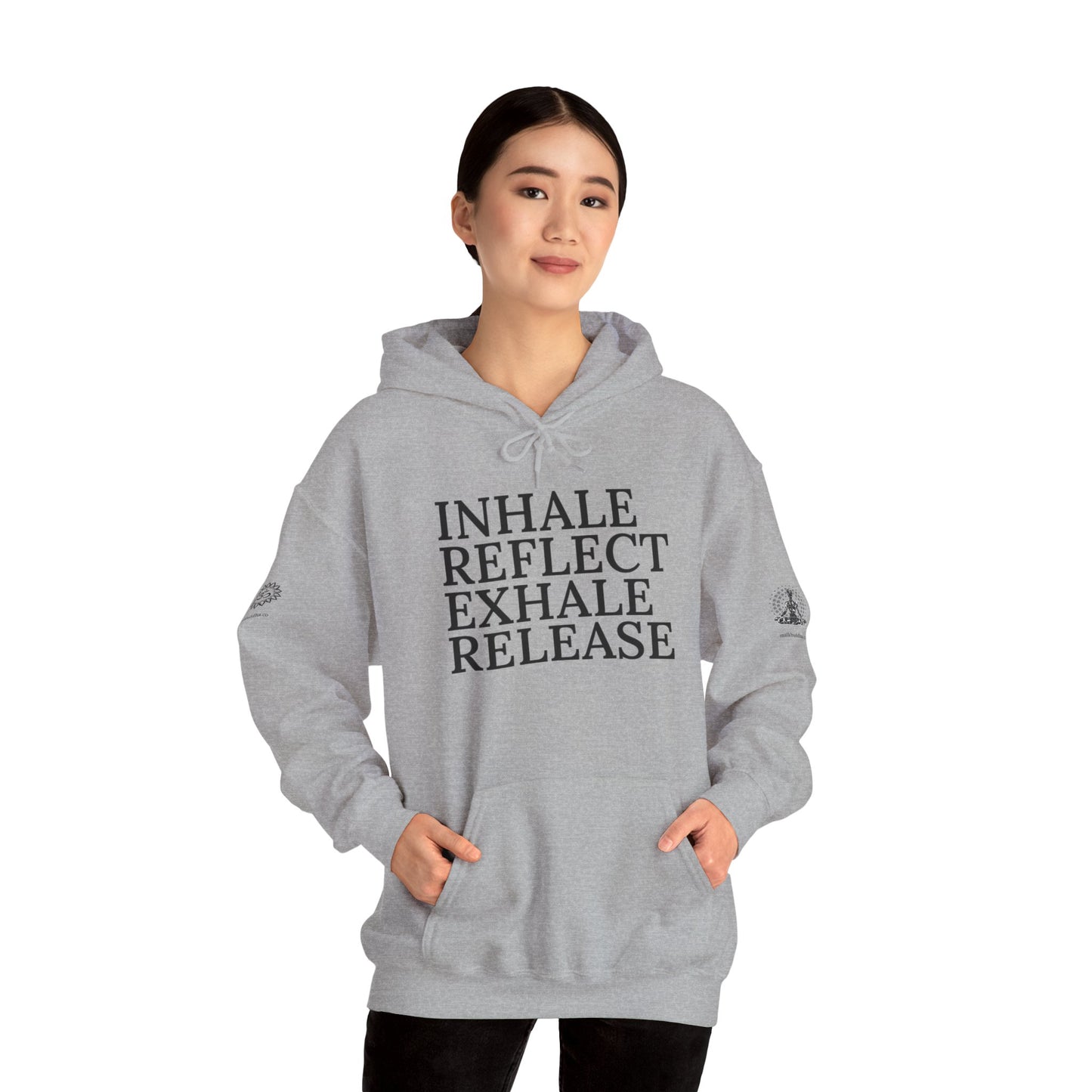 Mindfulness Hooded Sweatshirt - Inhale Reflect Exhale Release