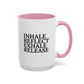 Motivational Inhale Reflect Exhale Release Mug - Colorful 11oz & 15oz Coffee Cup