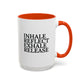 Motivational Inhale Reflect Exhale Release Mug - Colorful 11oz & 15oz Coffee Cup