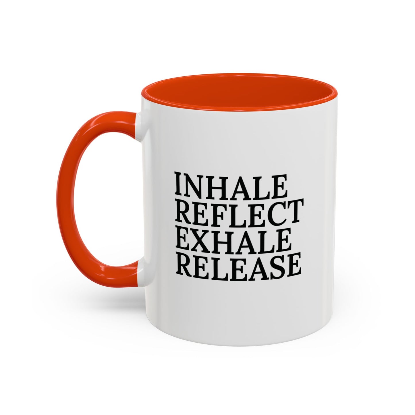 Motivational Inhale Reflect Exhale Release Mug - Colorful 11oz & 15oz Coffee Cup
