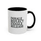 Motivational Inhale Reflect Exhale Release Mug - Colorful 11oz & 15oz Coffee Cup