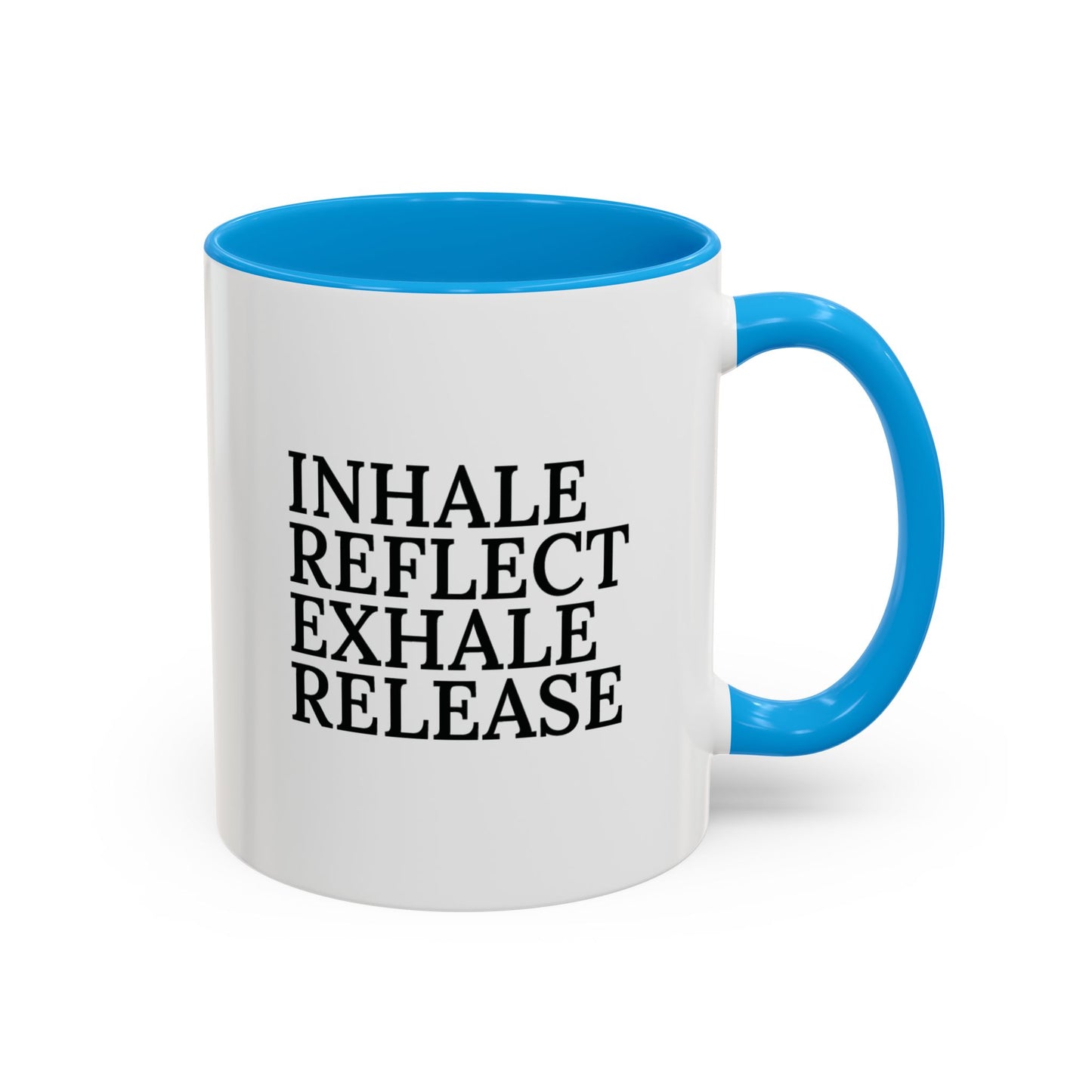 Motivational Inhale Reflect Exhale Release Mug - Colorful 11oz & 15oz Coffee Cup