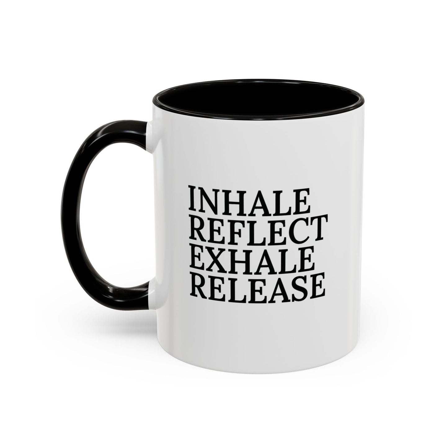 Motivational Inhale Reflect Exhale Release Mug - Colorful 11oz & 15oz Coffee Cup