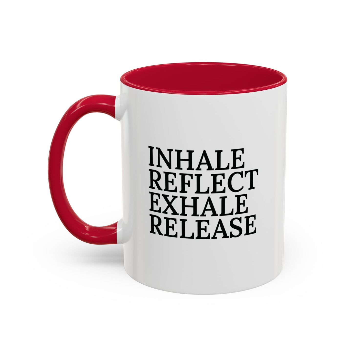 Motivational Inhale Reflect Exhale Release Mug - Colorful 11oz & 15oz Coffee Cup