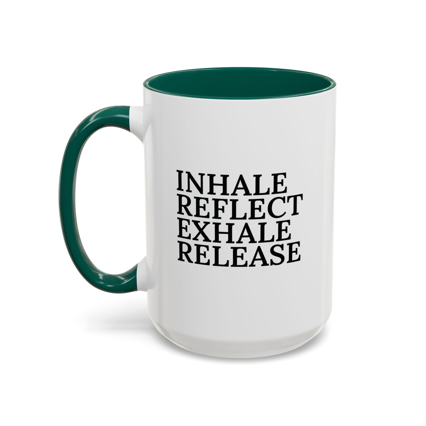 Motivational Inhale Reflect Exhale Release Mug - Colorful 11oz & 15oz Coffee Cup