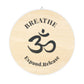 Inspirational Wood Sign - 'Breathe' with Om Symbol - Perfect for Meditation and Home Decor