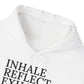 Mindfulness Hooded Sweatshirt - Inhale Reflect Exhale Release
