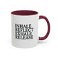Motivational Inhale Reflect Exhale Release Mug - Colorful 11oz & 15oz Coffee Cup