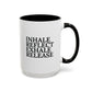 Motivational Inhale Reflect Exhale Release Mug - Colorful 11oz & 15oz Coffee Cup