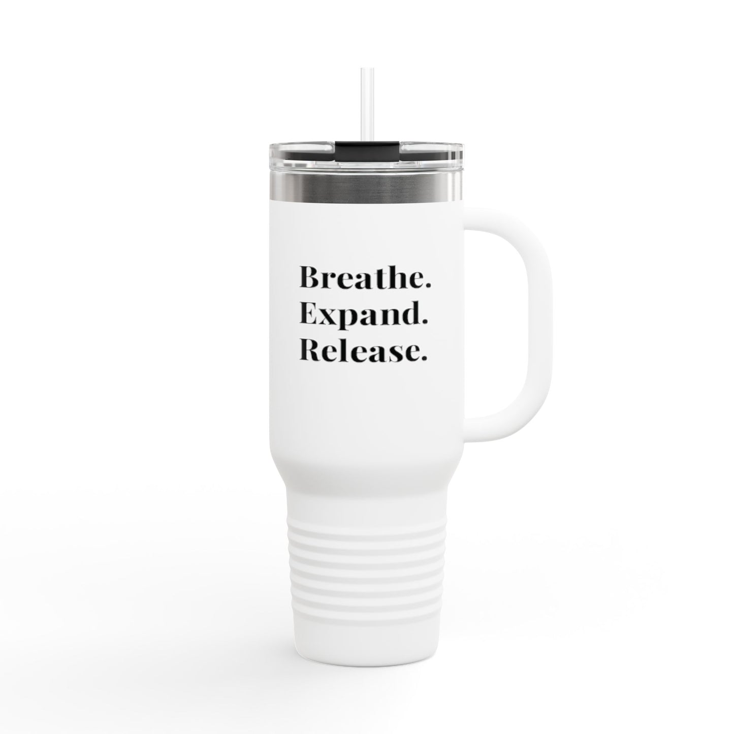 Inspirational Insulated Travel Mug - 40oz Breathe. Expand. Release.