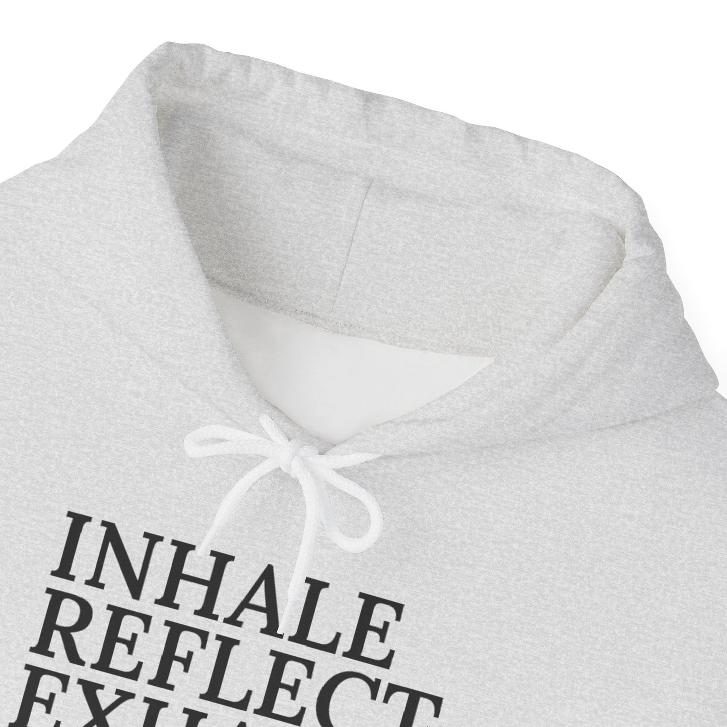 Mindfulness Hooded Sweatshirt - Inhale Reflect Exhale Release