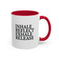 Motivational Inhale Reflect Exhale Release Mug - Colorful 11oz & 15oz Coffee Cup