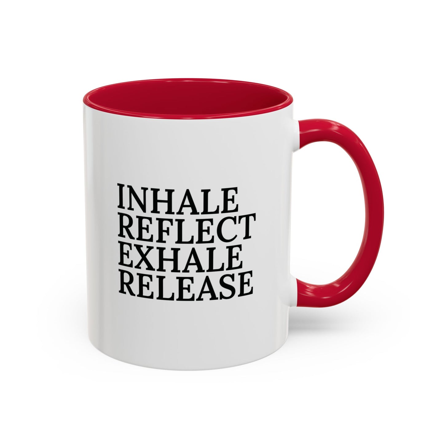 Motivational Inhale Reflect Exhale Release Mug - Colorful 11oz & 15oz Coffee Cup