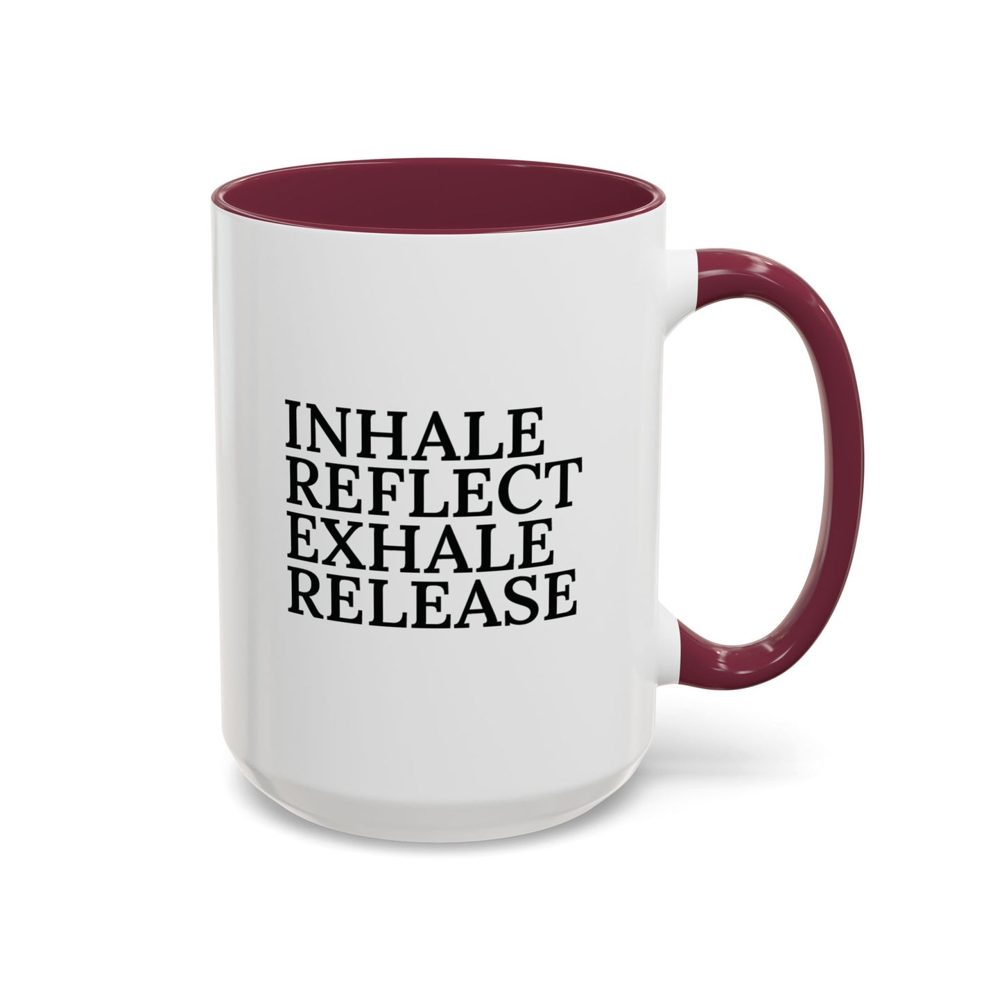 Motivational Inhale Reflect Exhale Release Mug - Colorful 11oz & 15oz Coffee Cup