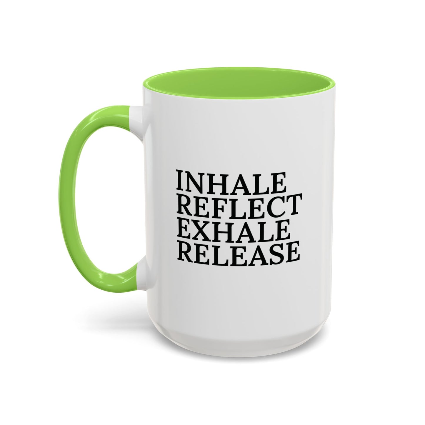 Motivational Inhale Reflect Exhale Release Mug - Colorful 11oz & 15oz Coffee Cup